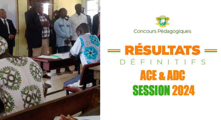 Résultats définitifs du Concours ACE et ADC Session 2024