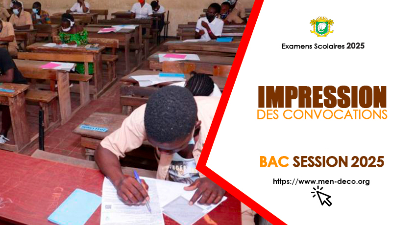 BAC Session 2025 :: Impression des convocations des épreuves écrites