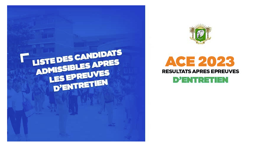 Résultats ACE 2023 après Epreuves d’entretien