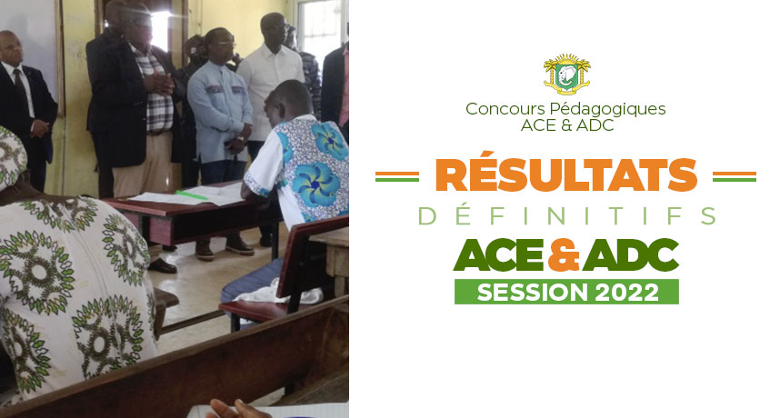 Résultats définitifs des Concours ACE et ADC Session 2022