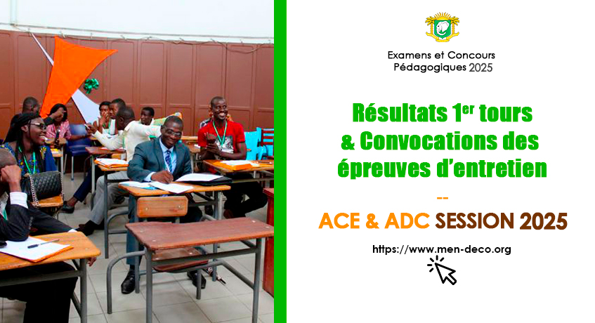 ACE et ADC : Résultats premiers tours & Convocations des Epreuves d’Entretien - Session 2025